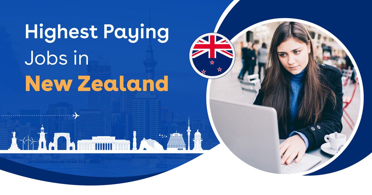 Top Highest Paying Jobs In New Zealand Visa Sponsorship