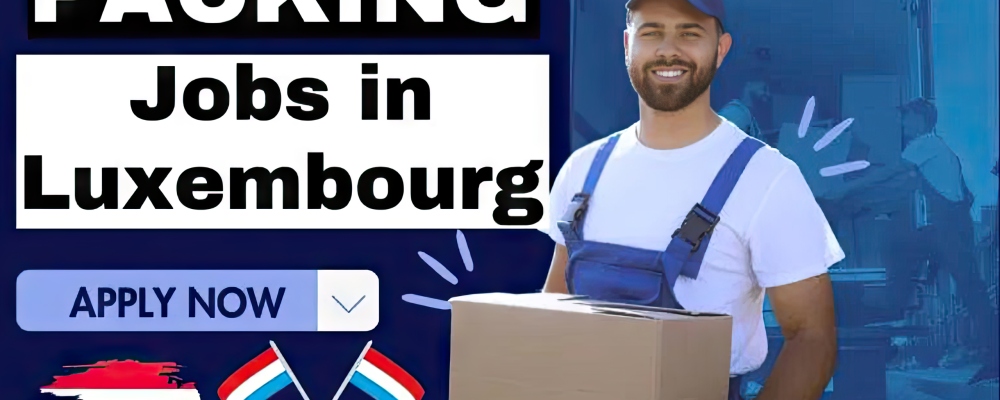 Packaging Worker Jobs in Luxembourg Free Visa Sponsorship 2024