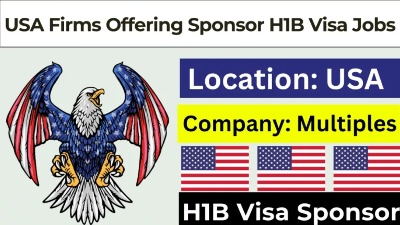 Skilled Worker Jobs in USA H1B Free Visa Sponsorship 2024