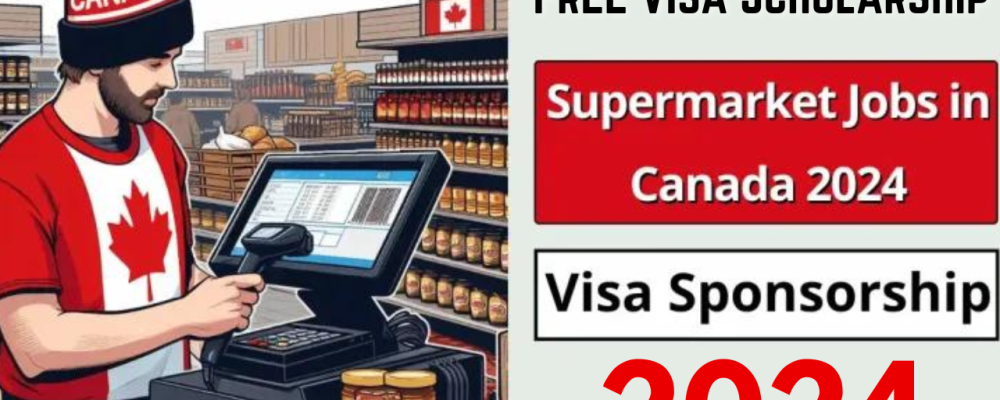 Supermarket Worker Jobs in Canada Free LIMA Visa Sponsorship 2024