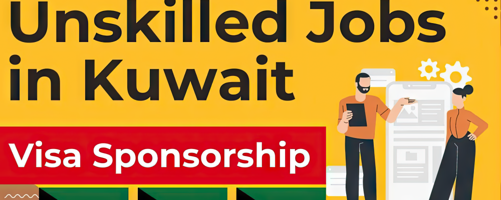 Unskilled Worker Jobs in Kuwait Free Visa Sponsorship 2024