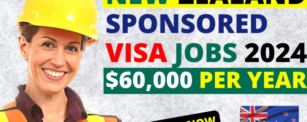 Unskilled Worker Jobs in New Zealand Free Visa Sponsorship 2024