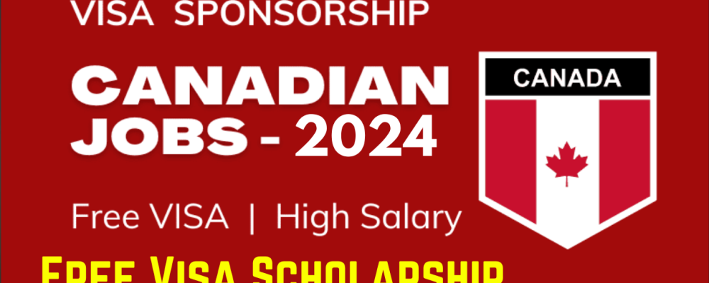 Skilled Workers Jobs in Canada Free Visa Sponsorship 2024