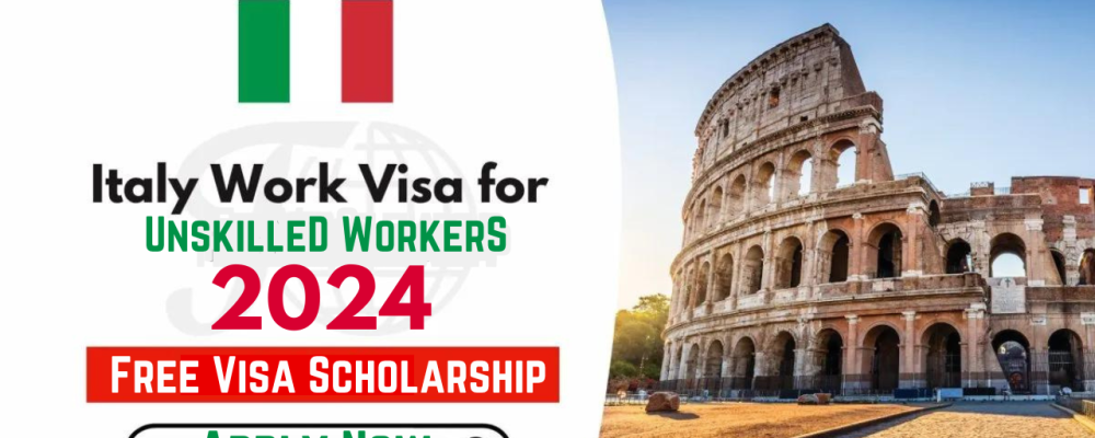 Unskilled Workers Jobs in Italy With Visa Scholarship 2024