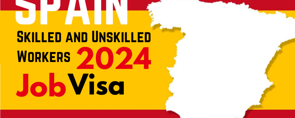 Skilled and Unskilled Workers Jobs in Spain With Free Visa Scholarship 2024