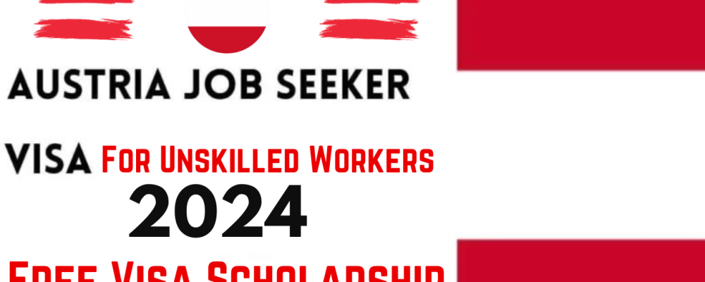 Unskilled Workers in Austria 2024 with PR Visa Sponsorship