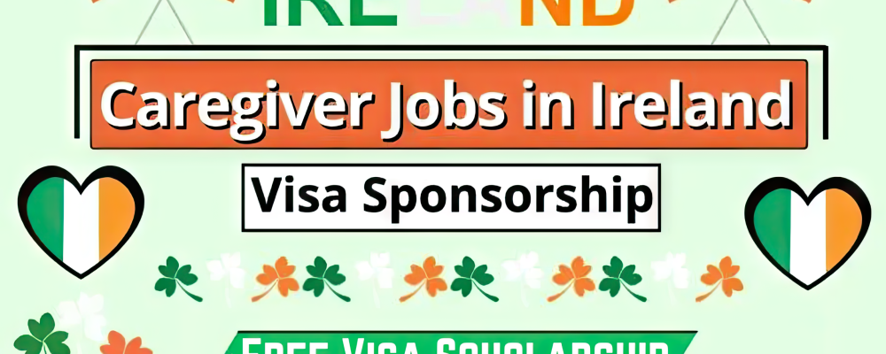 Caretaker Jobs in Ireland With Visa Scholarship 2024