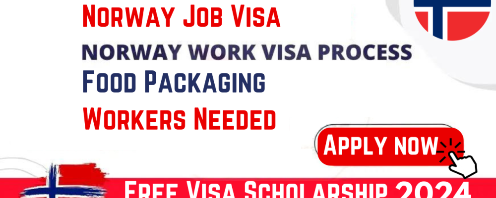 Food Packing Jobs in Norway With Visa Scholarship 2024