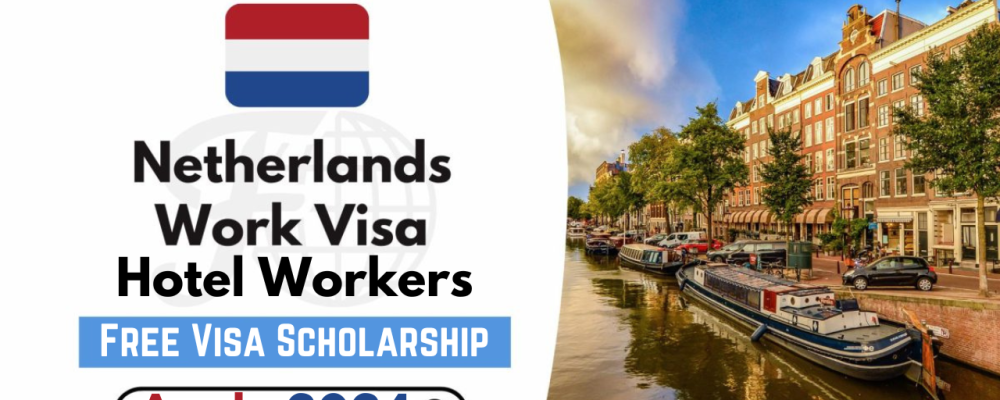 Workers Staff Jobs in Netherland With Visa Scholarship 2024